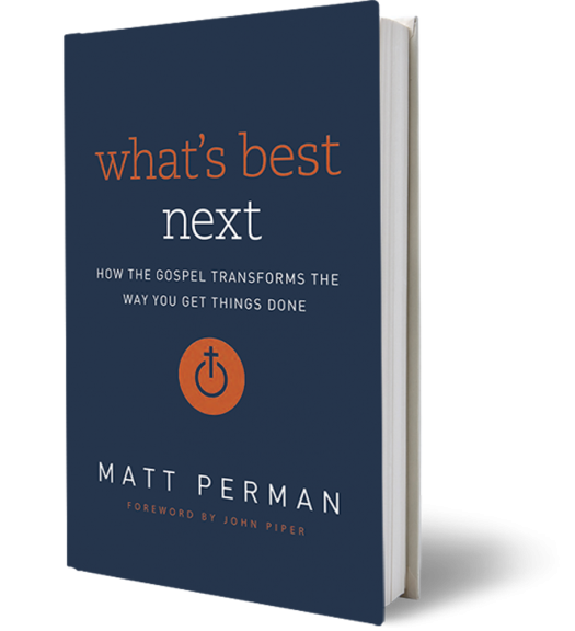 The Motivation For Gospel Productivity Summary Of “What’s Best Next